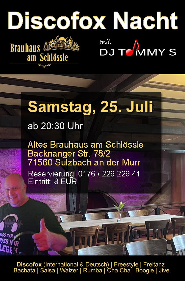 Discofox Nacht in Sulzbach Murr im Alten Brauhaus am Schlössle am 25. Juli
