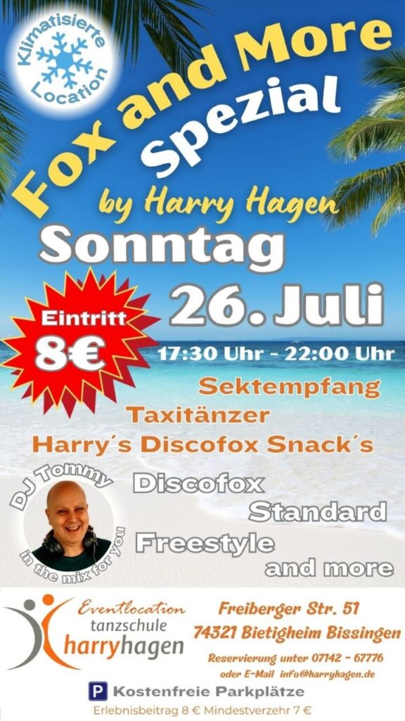 Discofox in Bietigheim Sonntag 26.7. Tanzschule Harry Haben mit DJ Tommy S